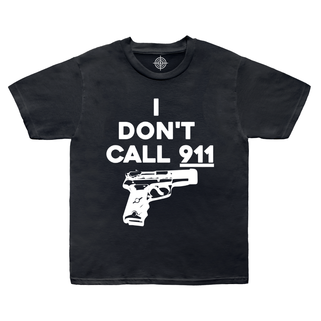 'I DON'T CALL 911' TEE